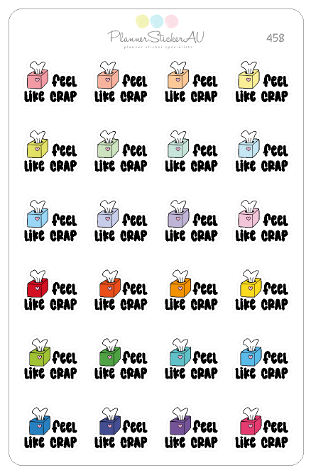 Sticker Crap Feel Like Crap | 458 – Planner Sticker AU